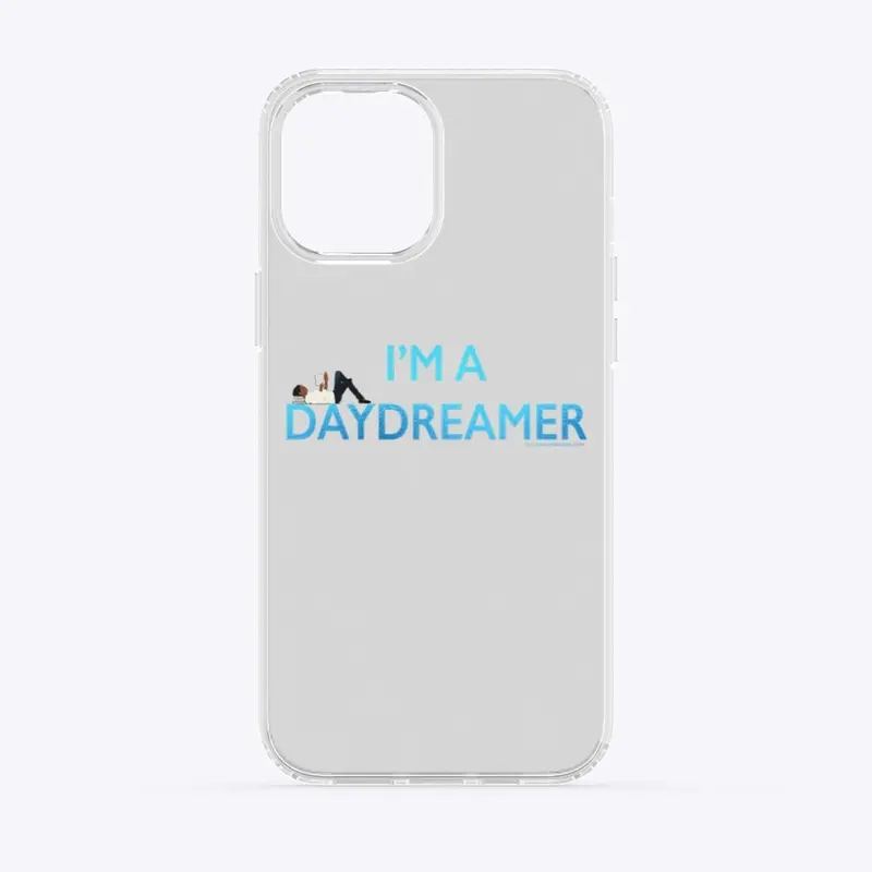 I'M A DAY DREAMER